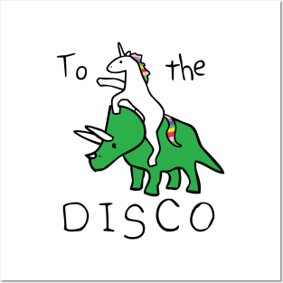 To The Disco (Unicorn Riding Triceratops) Posters and Art